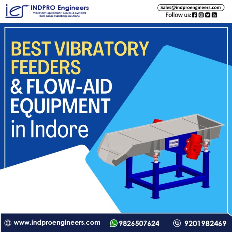 Best Vibratory Feeders & Flow-Aid Equipment Manufacturer in Indore