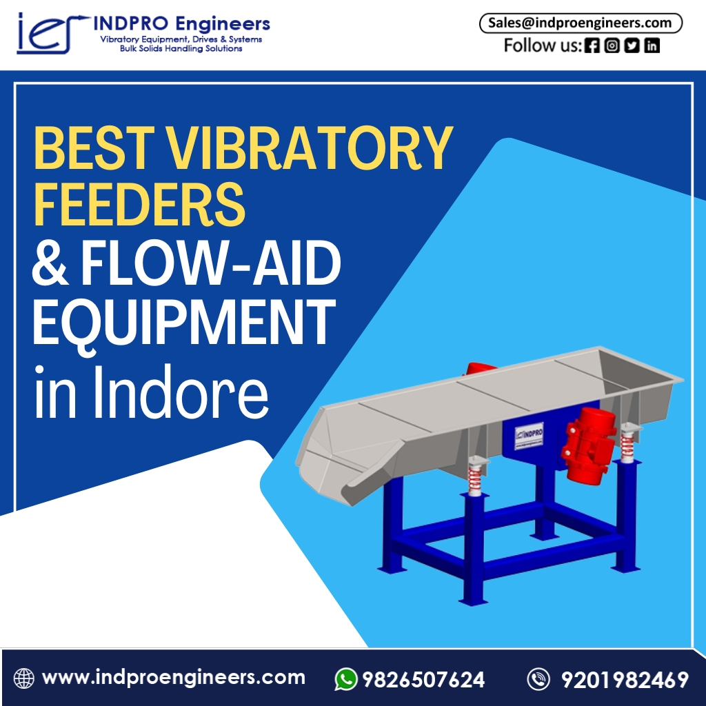 Best Vibratory Feeders & Flow-Aid Equipment Manufacturer in Indore