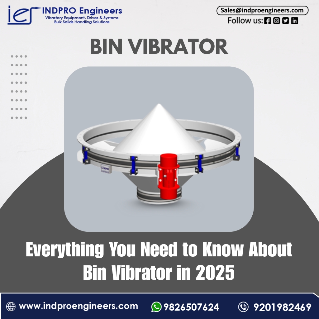 Everything You Need to Know About Bin Vibrator in 2025